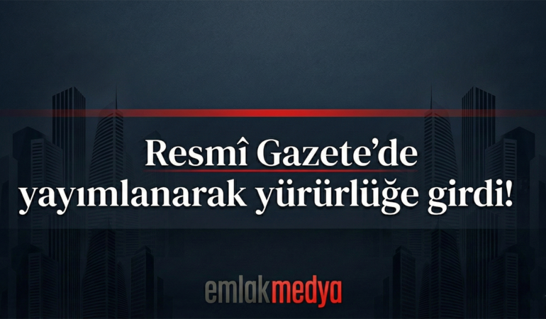 Doğal Afet Sigortaları Kurumu Çalışma Esasları Yönetmeliği Değişikliği yayımlandı
