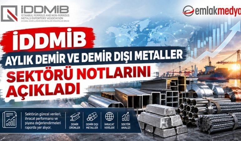 İDDMİB 2026 Ağustos Demir ve Demir Dışı Metaller Sektörü notlarını açıkladı
