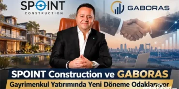 SPOINT-Construction-GABORAS-ile-Gayrimenkul-Yatiriminda-Yeni-Ufuklar-Aciyor-featured
