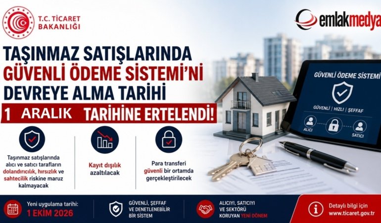 Taşınmaz satışlarında güvenli ödeme sistemi 1 Aralık’ta zorunlu hale gelecek