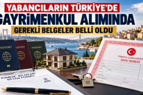 Yabancilarin-Turkiyede-Gayrimenkul-Aliminda-Gerekli-Belgeler-featured