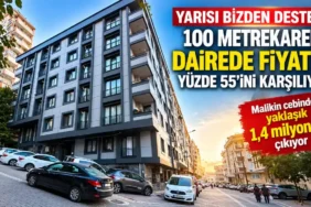 Yarisi-Bizden-Destegiyle-100-Metrekarelik-Dairenin-Maliyeti-Ne-Kadar-Oluyor-featured