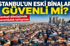 Istanbulun-Eski-Binalari-Ne-Kadar-Guvenli-Deprem-Korkusuyla-Yasamak-Mantikli-mi-featured