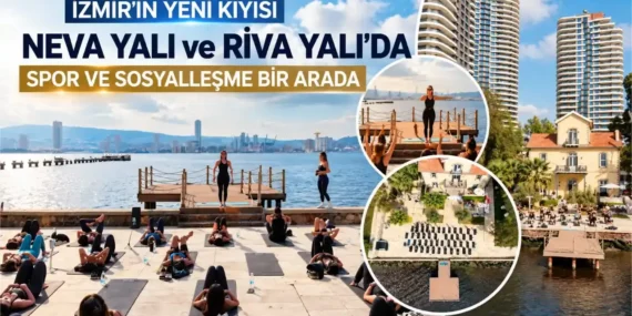 Izmirin-Yeni-Kiyisinda-Neva-Yali-ve-Riva-Yalida-Spor-ve-Sosyal-Yasam-Bulustu-featured