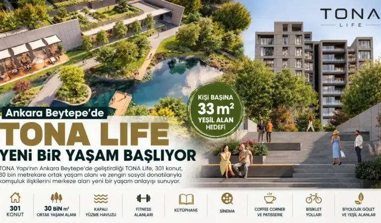TONA Life’ta 30 Bin m² Ortak Yaşam Alanıyla “Mini Mahalle” Modeli